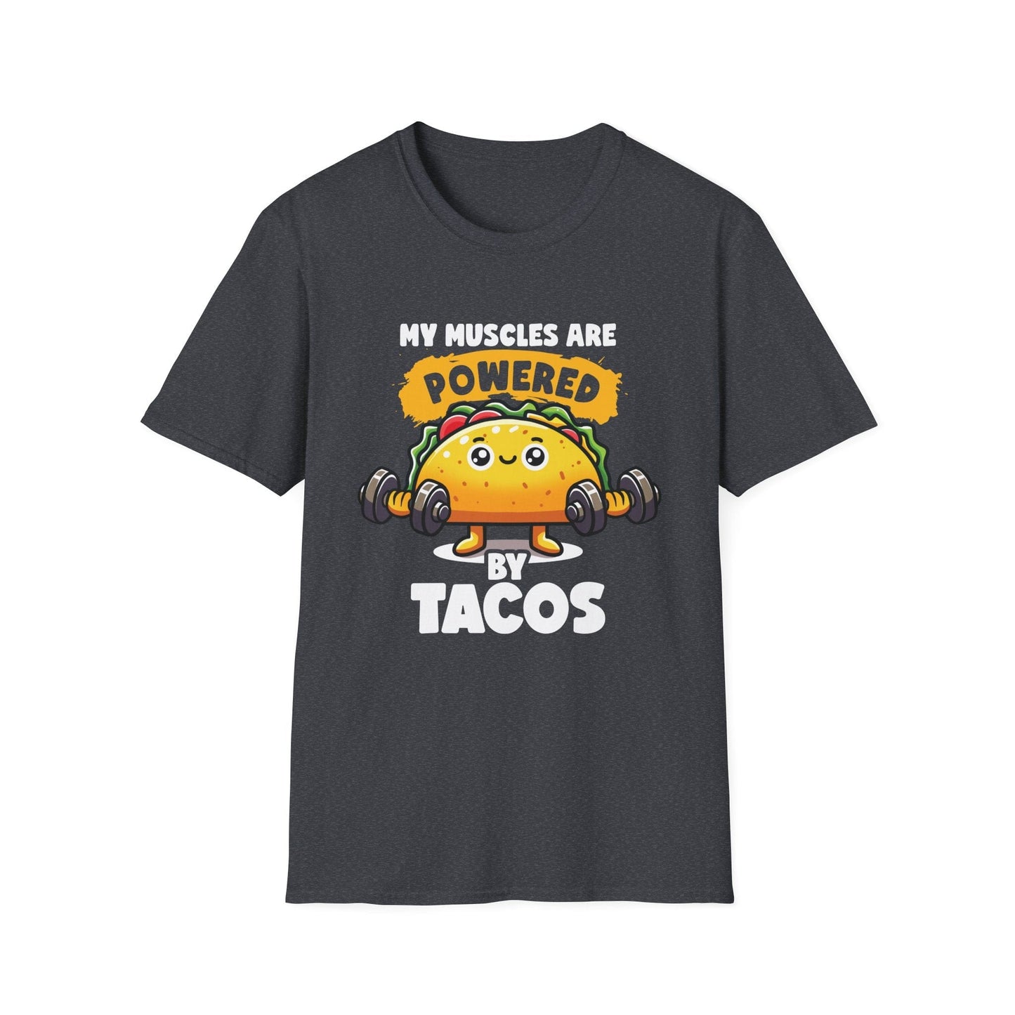 My Muscles Are Powered By Tacos T-Shirt