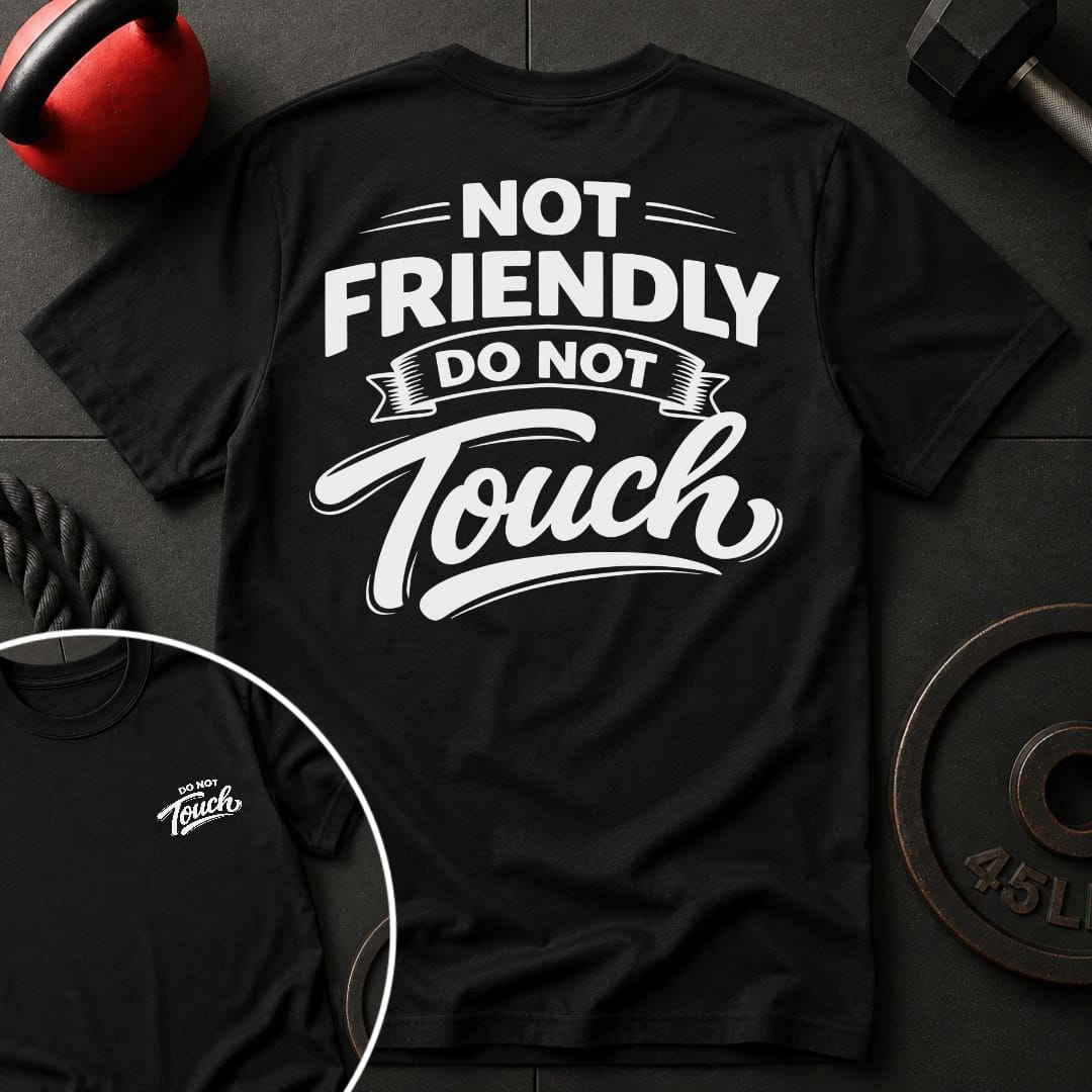 Not Friendly T-shirt