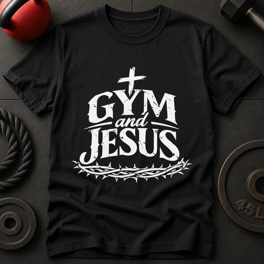 Gym And Jesus T-shirt
