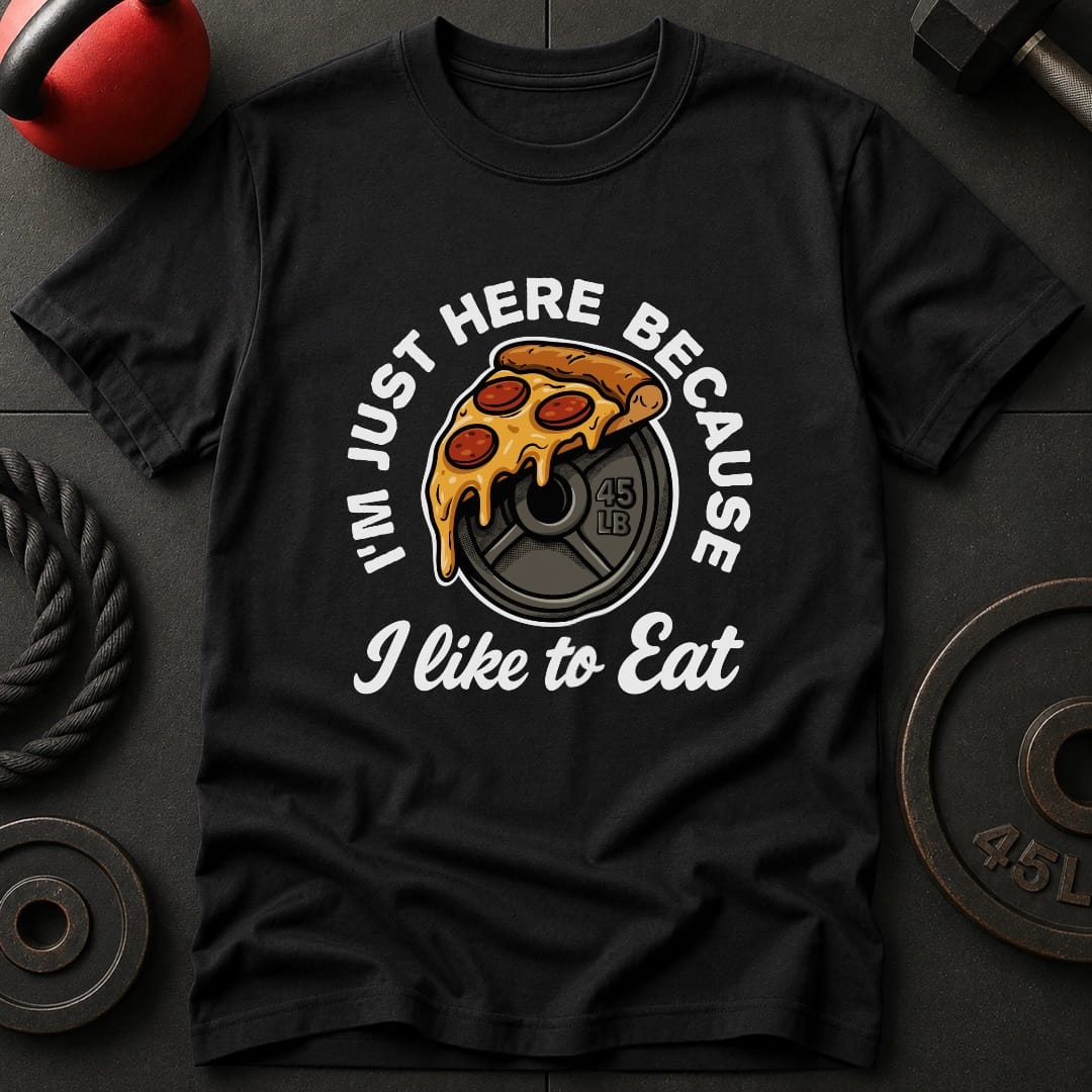 I'm Just Here Because T-Shirt
