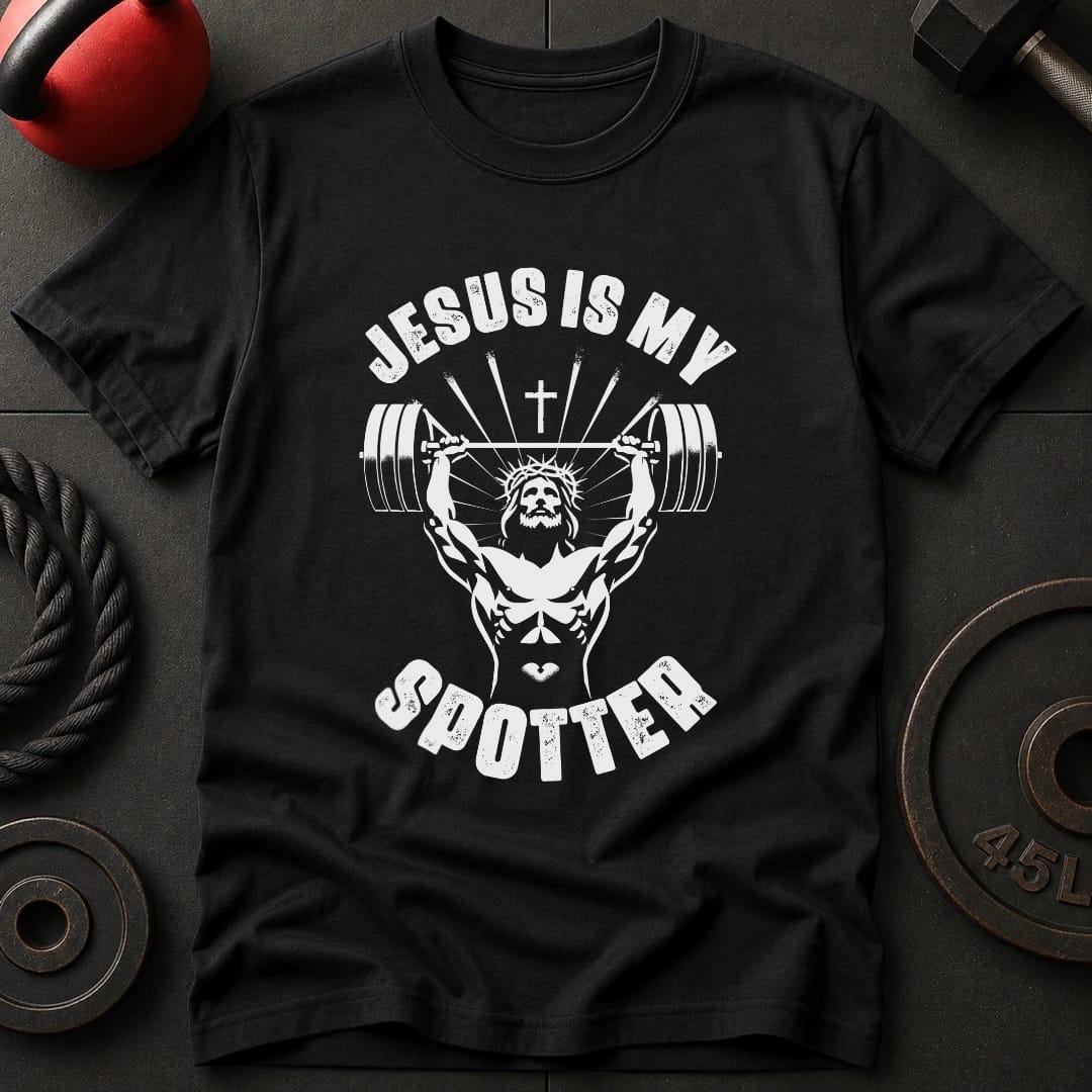 Jesus Is My Spotter T-Shirt