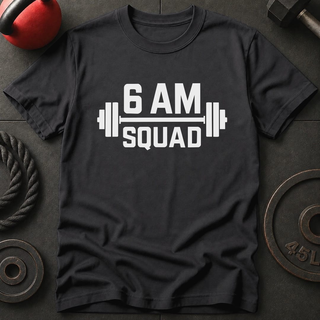 6 AM Squad Gym T-Shirt