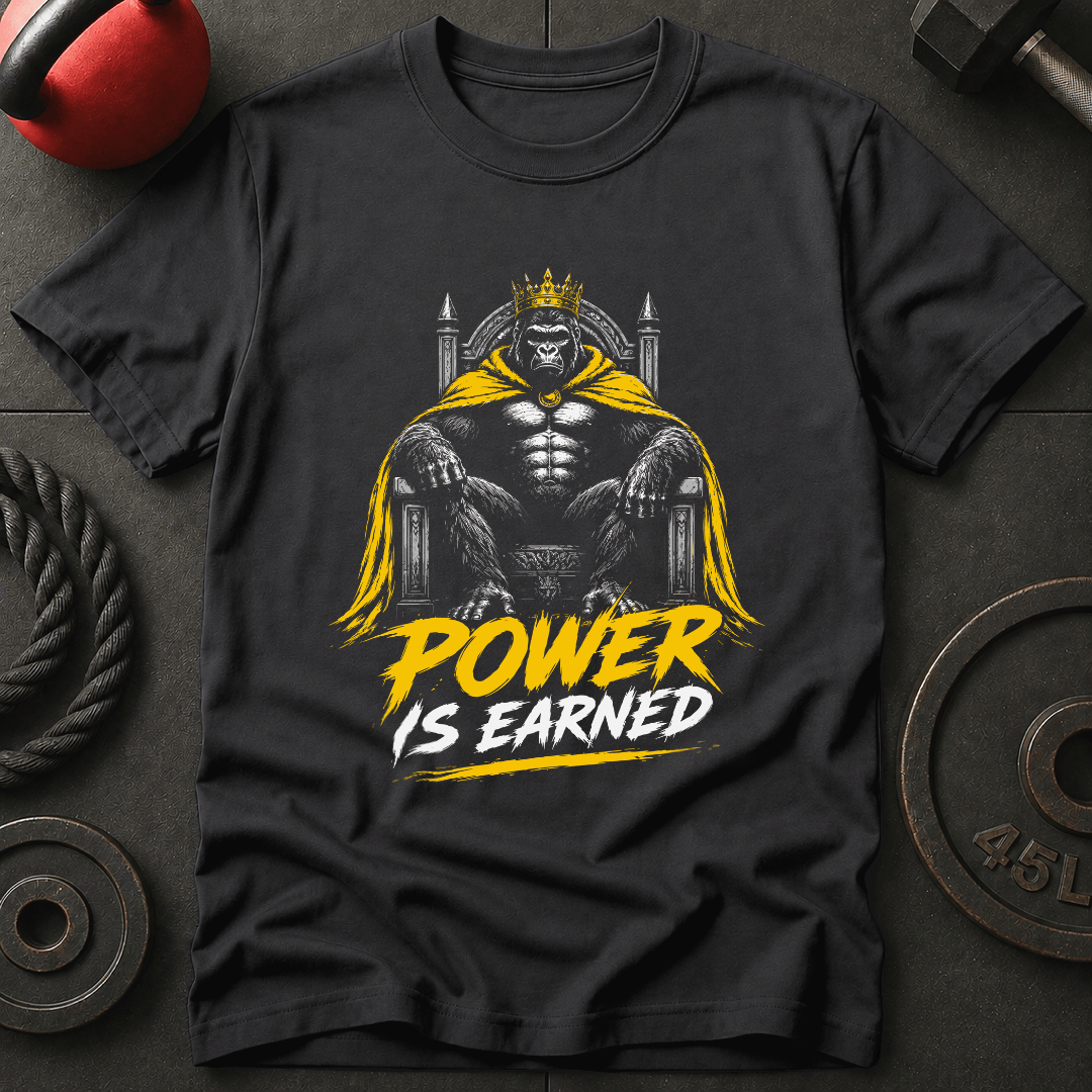 Power Is Earned T-shirt