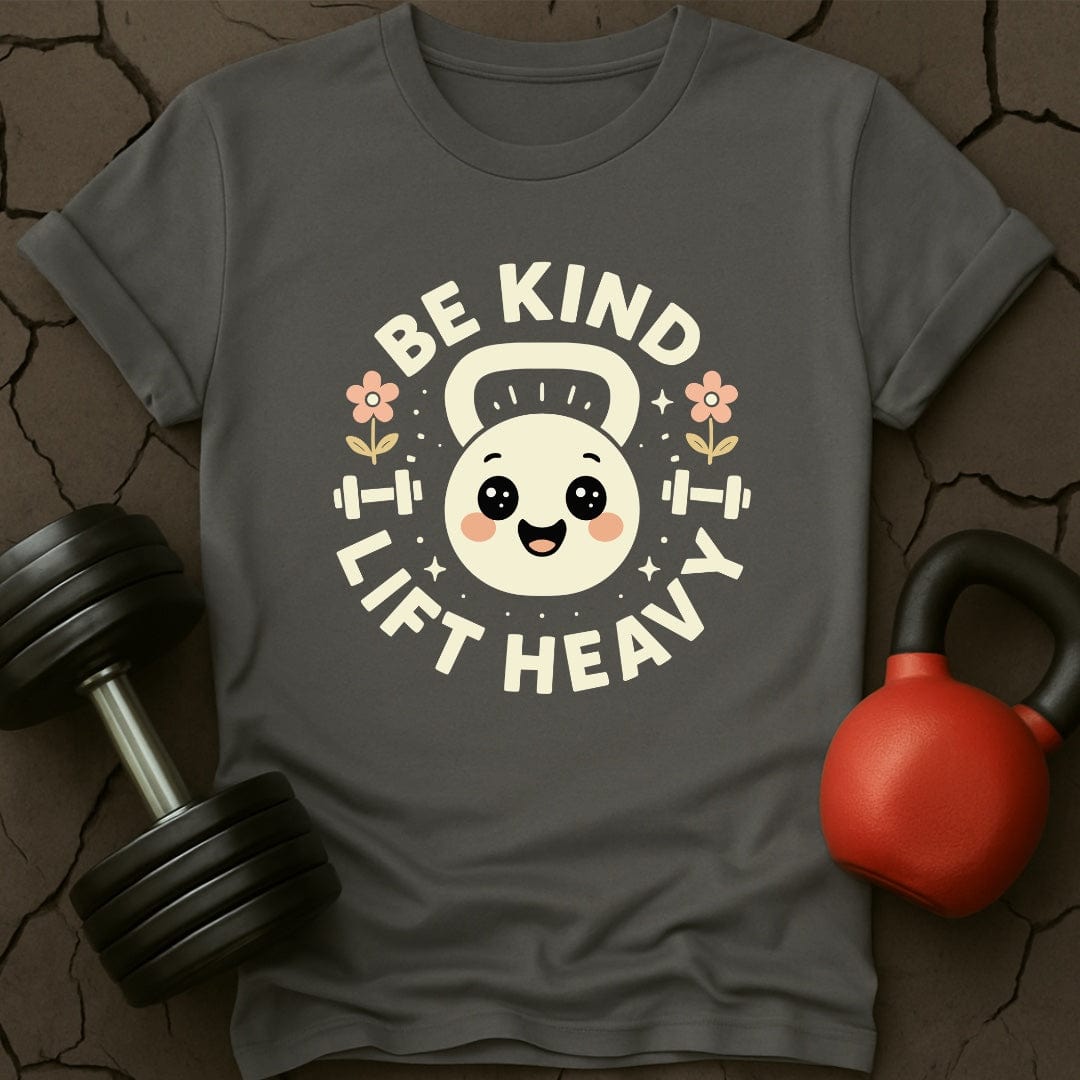 Be Kind Lift Heavy T-Shirt