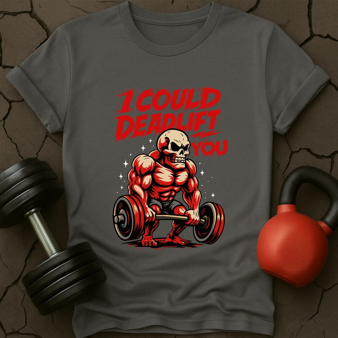 I Could Deadlift You Skeleton T-Shirt