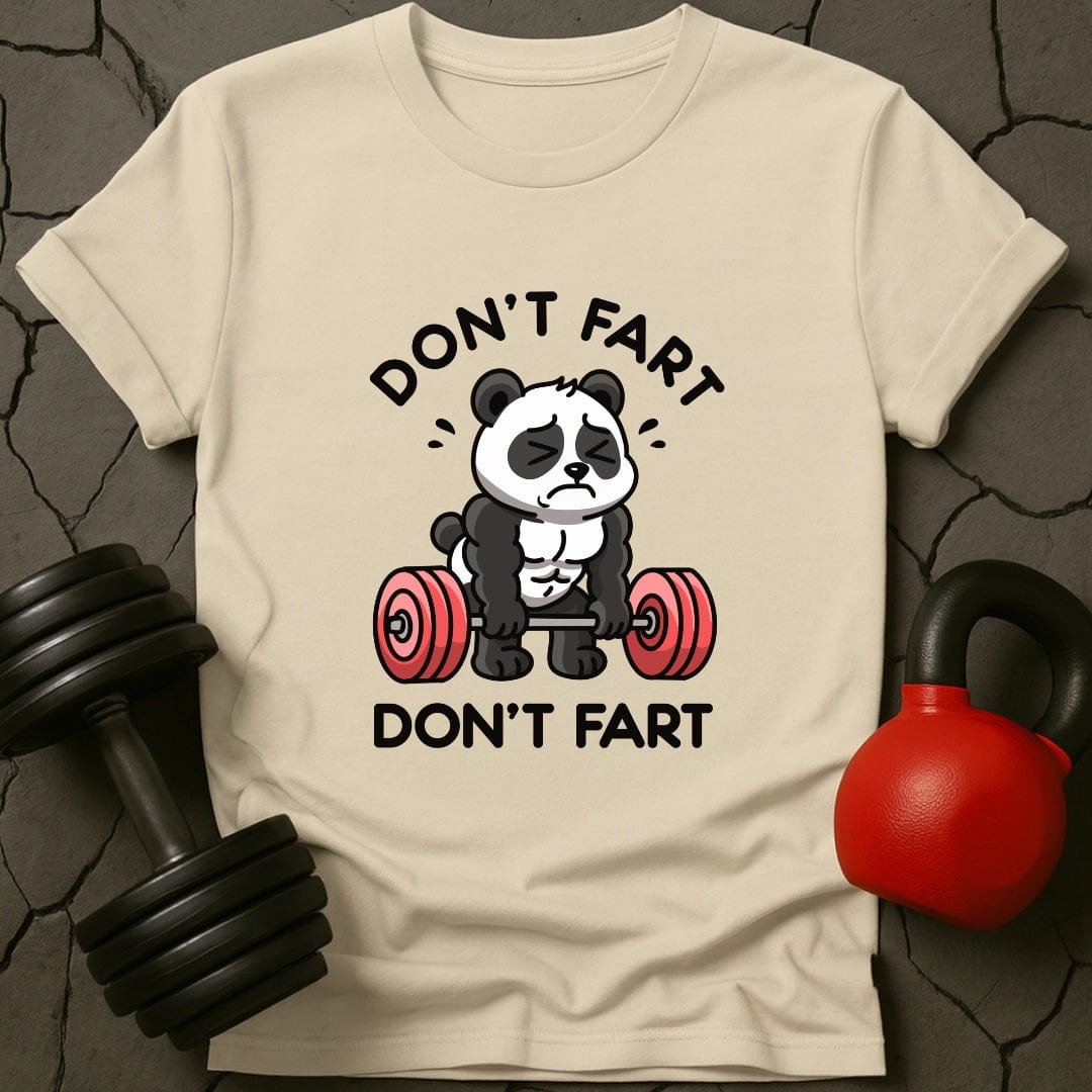 Don't Fart Panda Gym T-Shirt