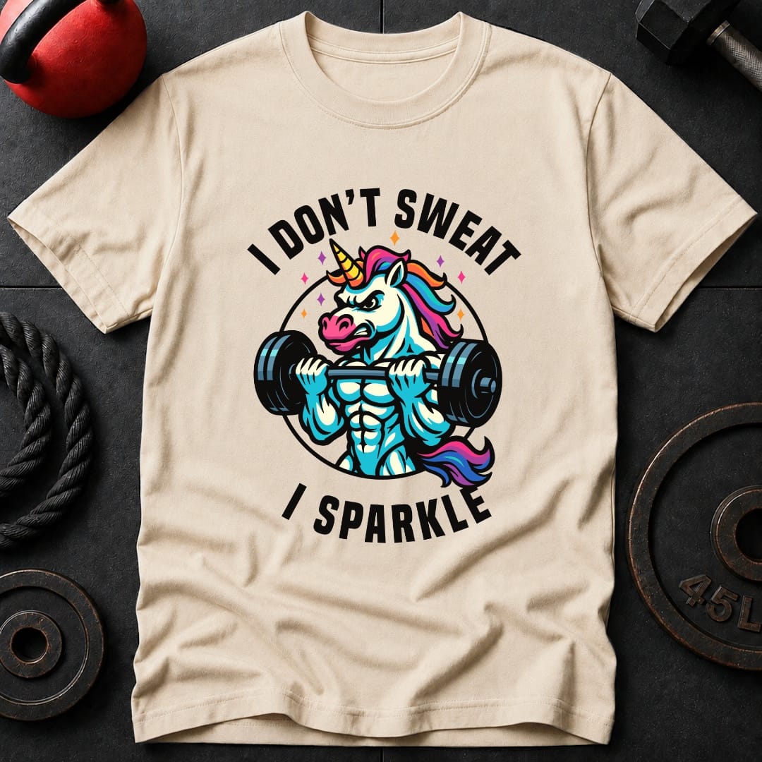 I Don't Sweat I Sparkle T-Shirt