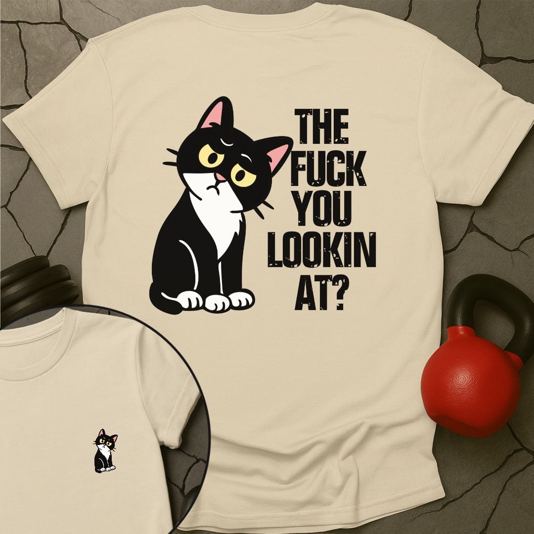 The Fuck You Lookin At Cat Gym T-Shirt