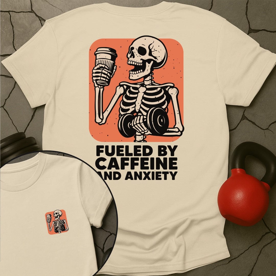 Fueled By Caffeine And Anxiety Gym T-Shirt