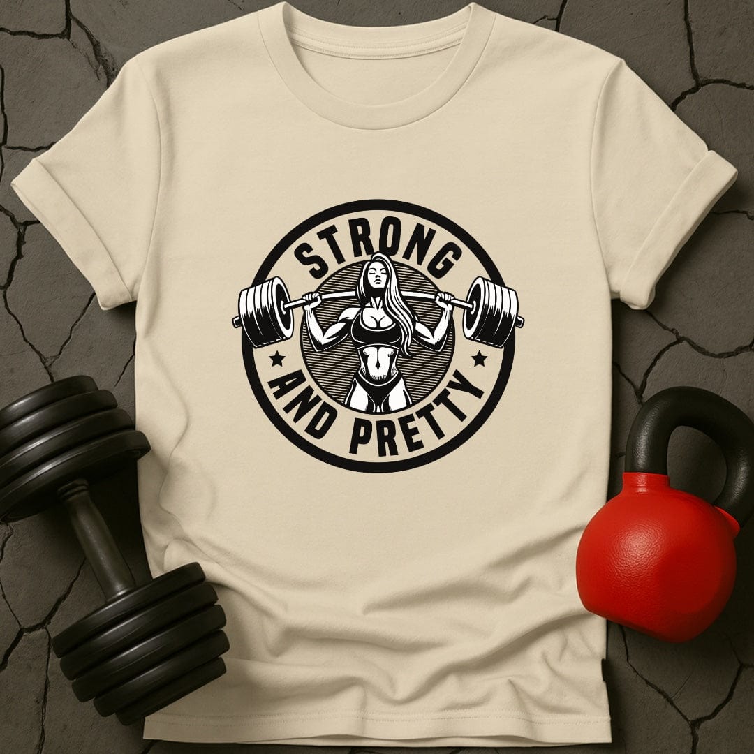 Strong And Pretty T-Shirt