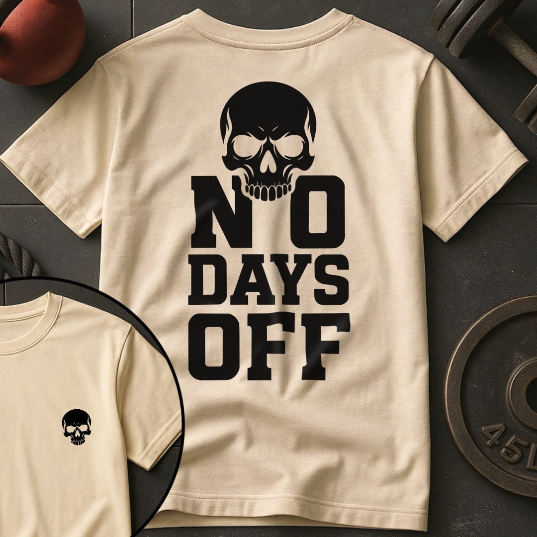 No Days Off Skull Gym T-Shirt