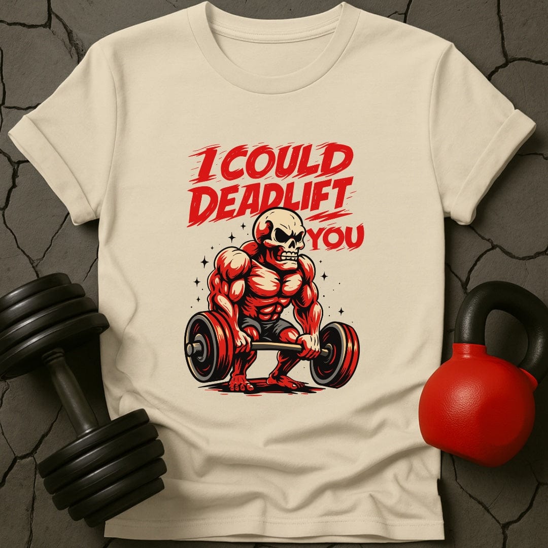 I Could Deadlift You Skeleton T-Shirt