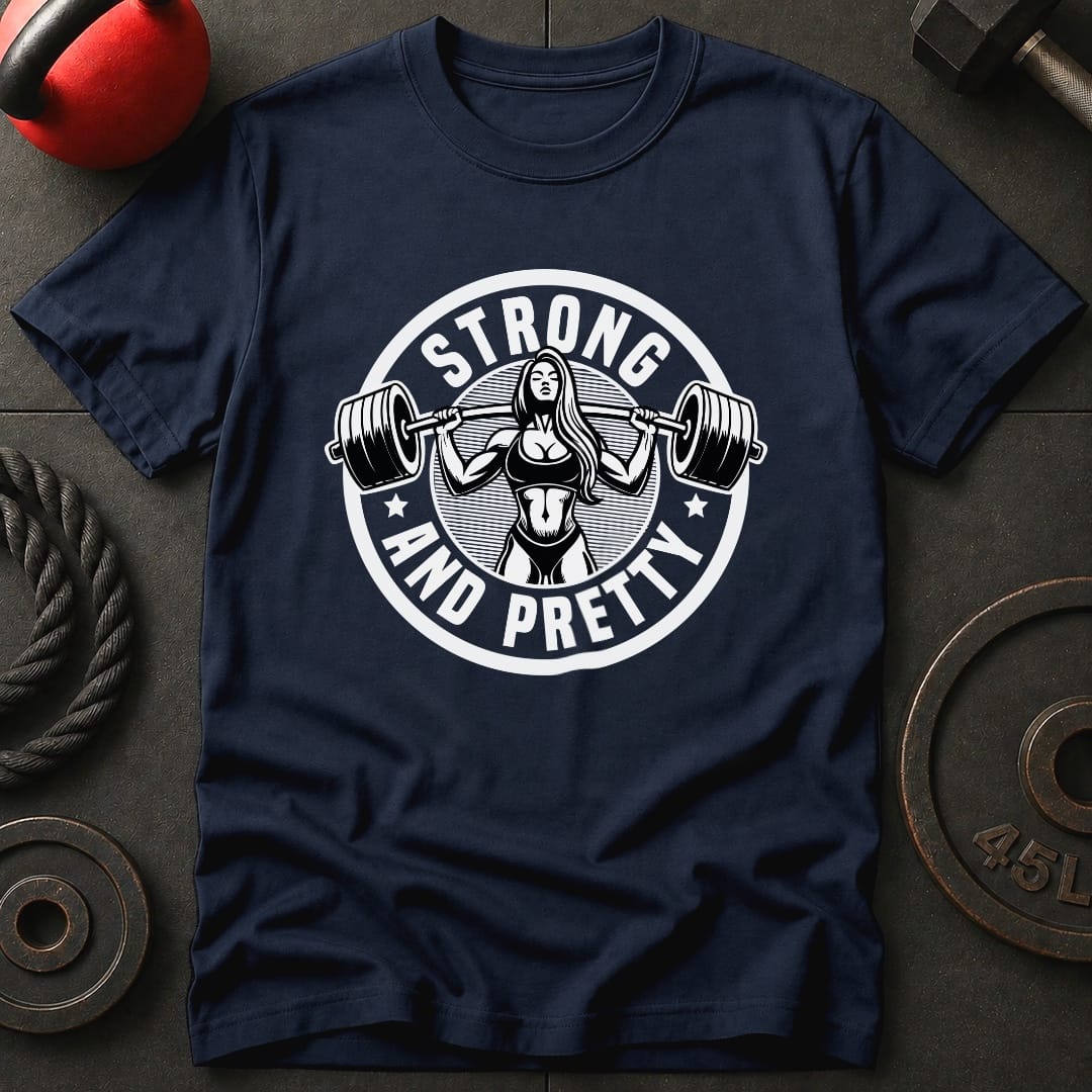 Strong And Pretty Gym T-Shirt