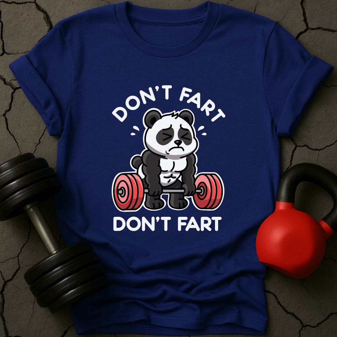 Don't Fart Panda Gym T-Shirt