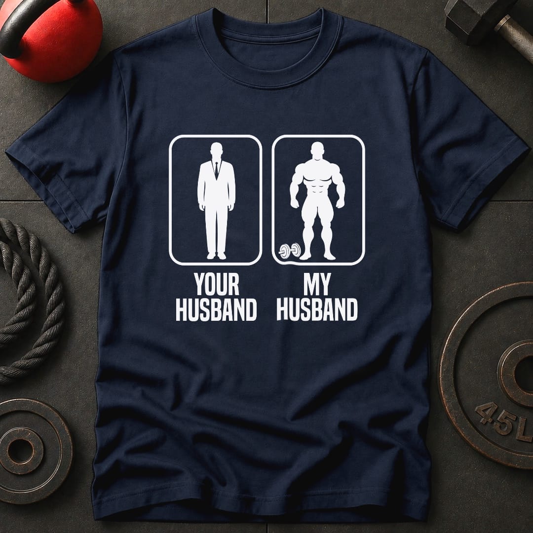 Your Husband My T-Shirt