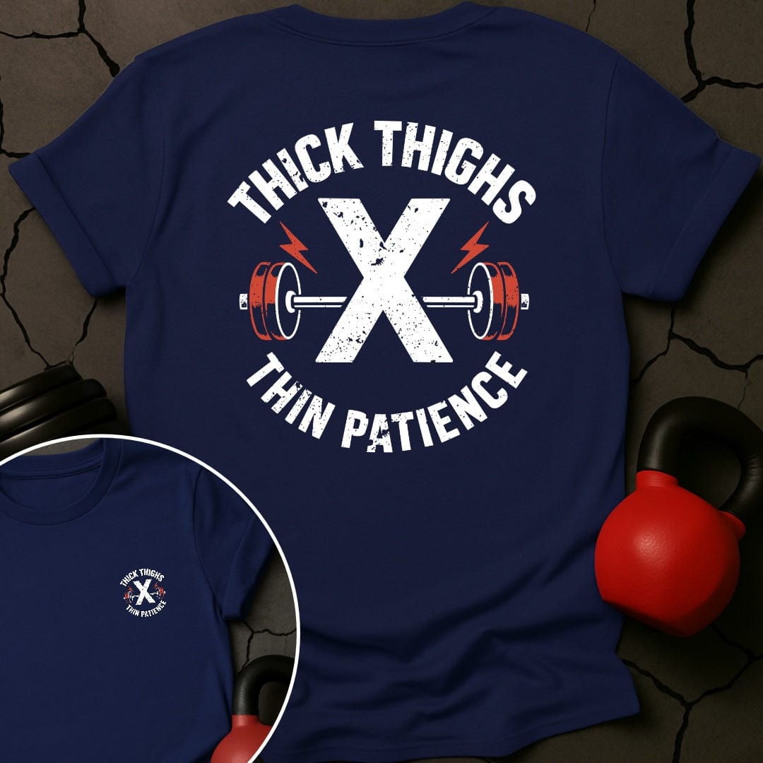 Thick Thighs X Thin Patience T-Shirt