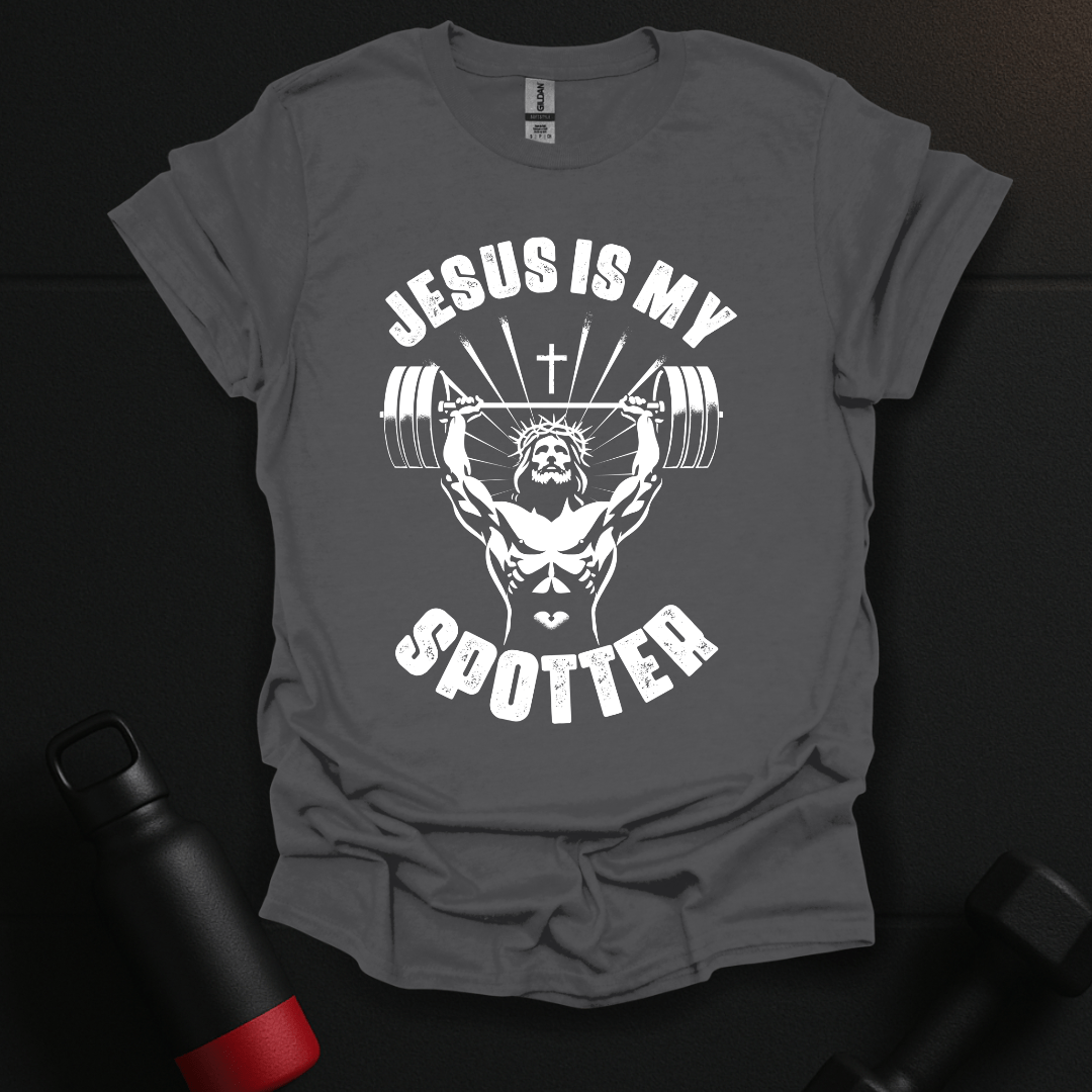 Jesus Is My Spotter T-Shirt
