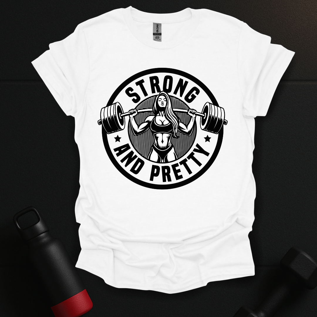 Strong And Pretty T-Shirt