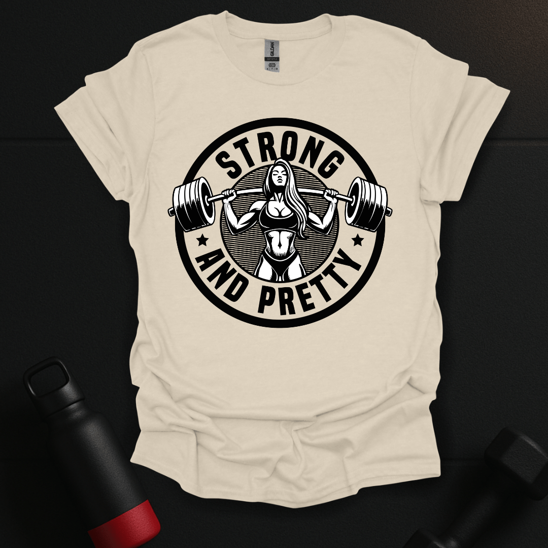 Strong And Pretty T-Shirt