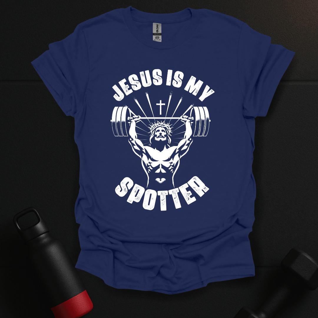 Jesus Is My Spotter T-Shirt