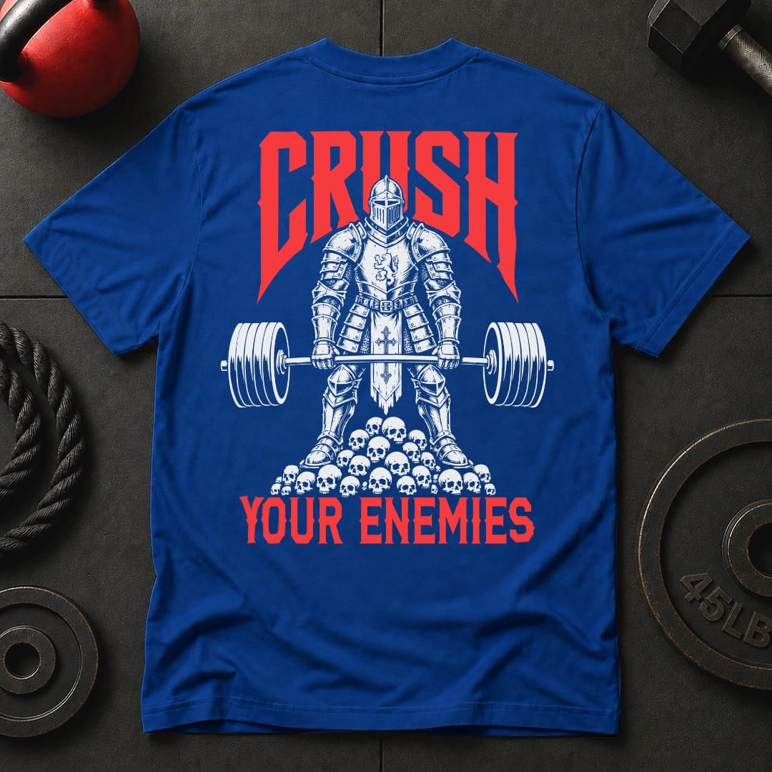 Crush Your Enemies T-shirt