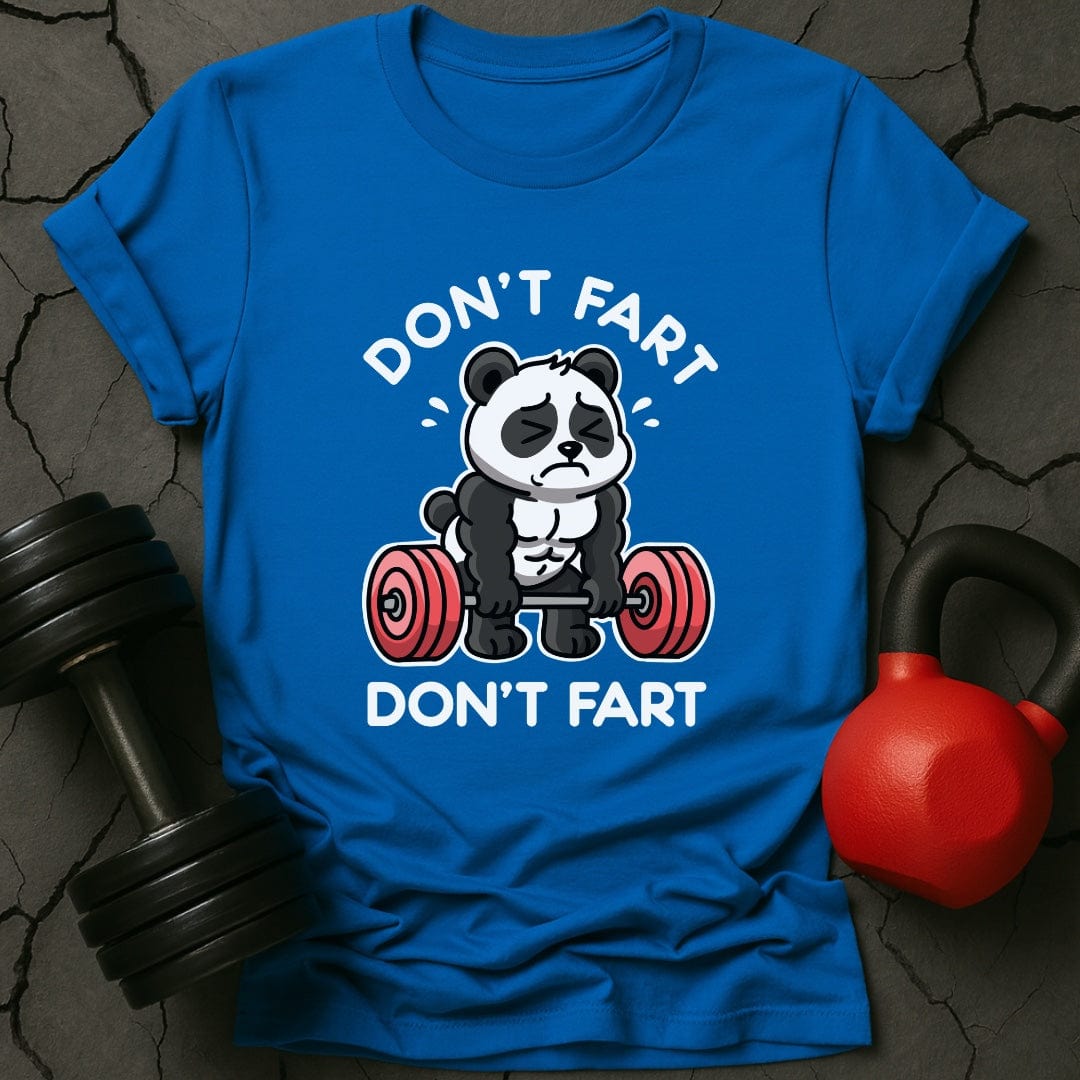 Don't Fart Panda Gym T-Shirt