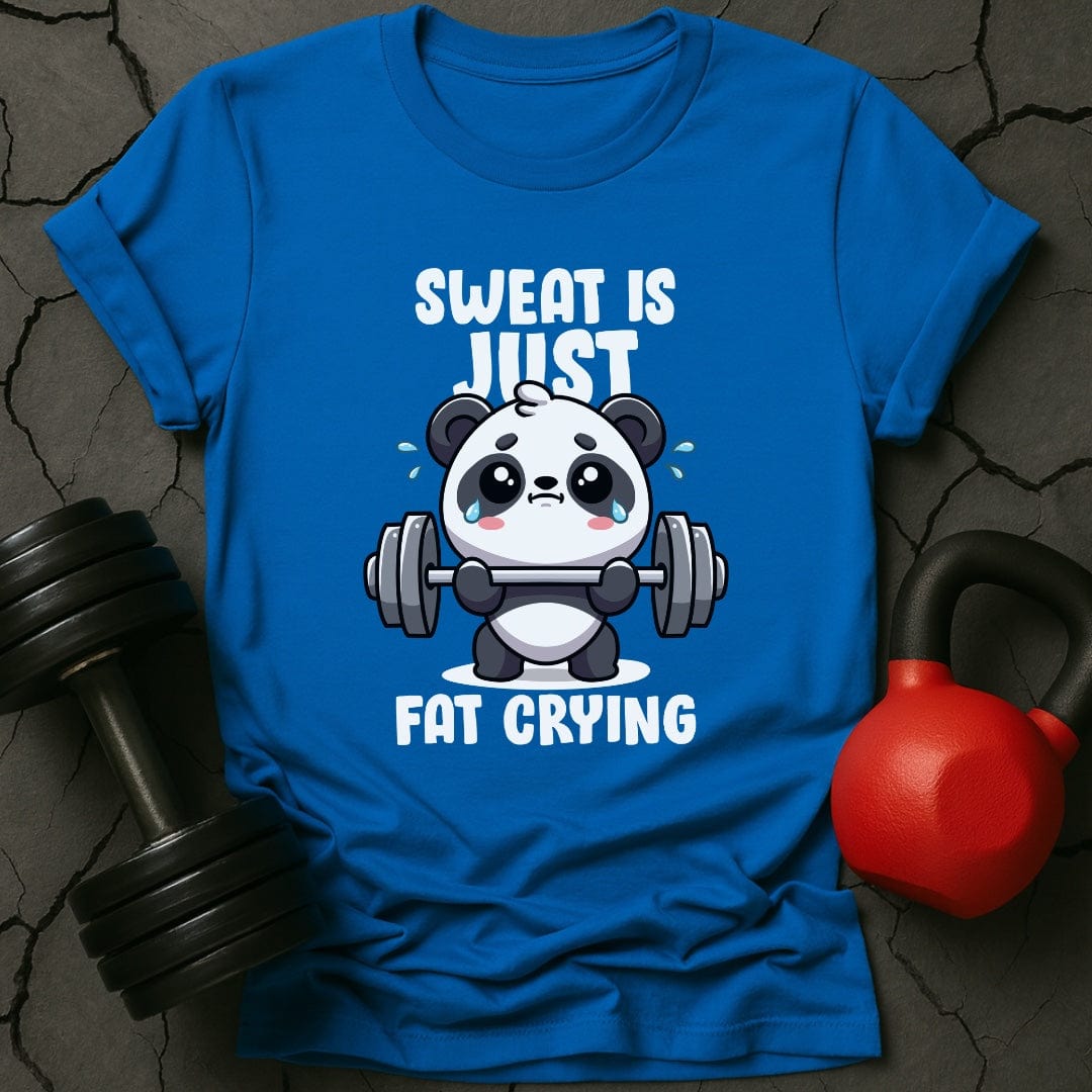 Sweat Is Just Fat Crying T-Shirt