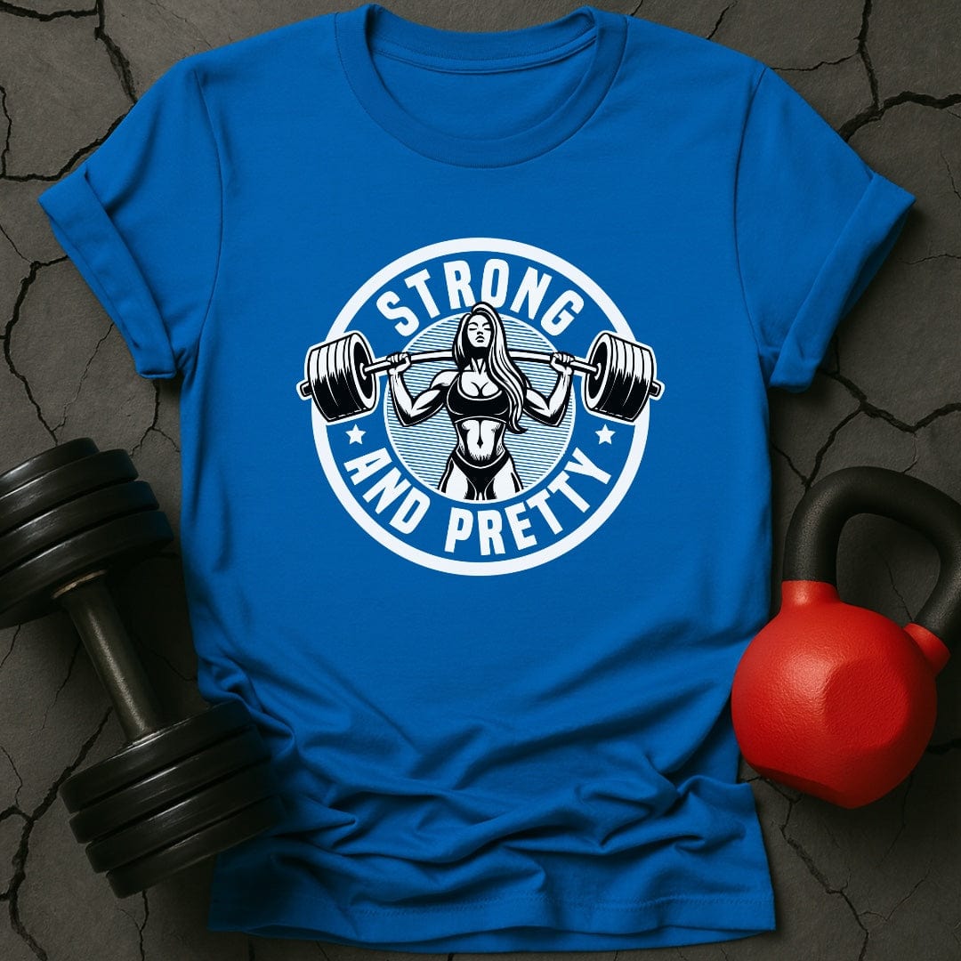 Strong And Pretty T-Shirt