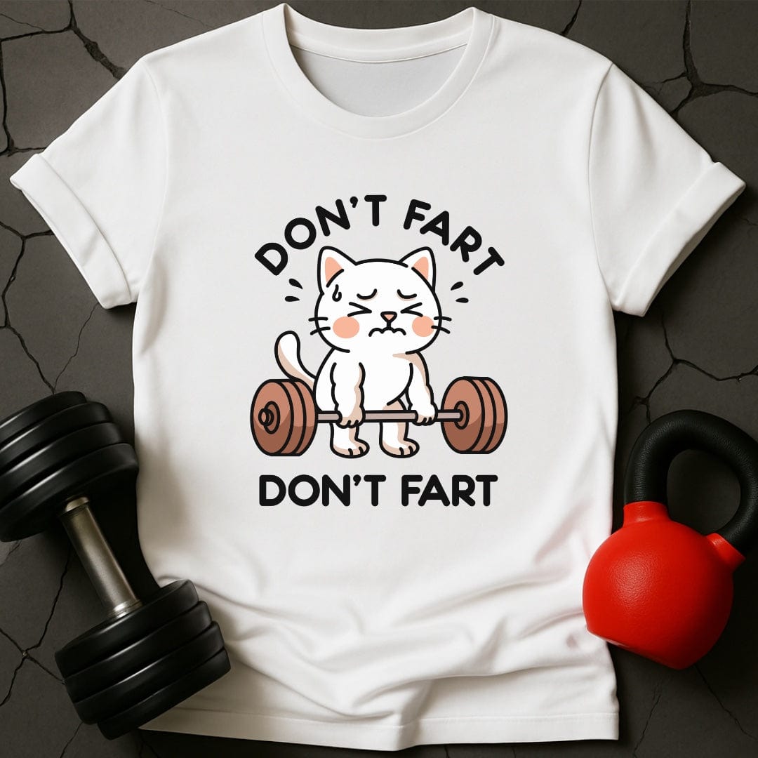 Don't Fart White Cat T-Shirt