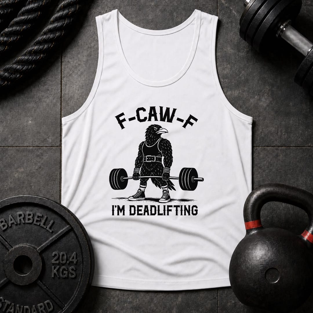 F-Kaw-F I'm Deadlifting Unisex Tank