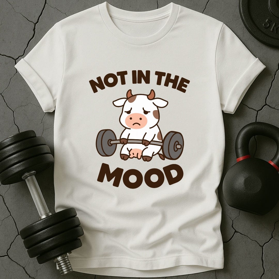 Not In The Mood Cow Gym T-Shirt