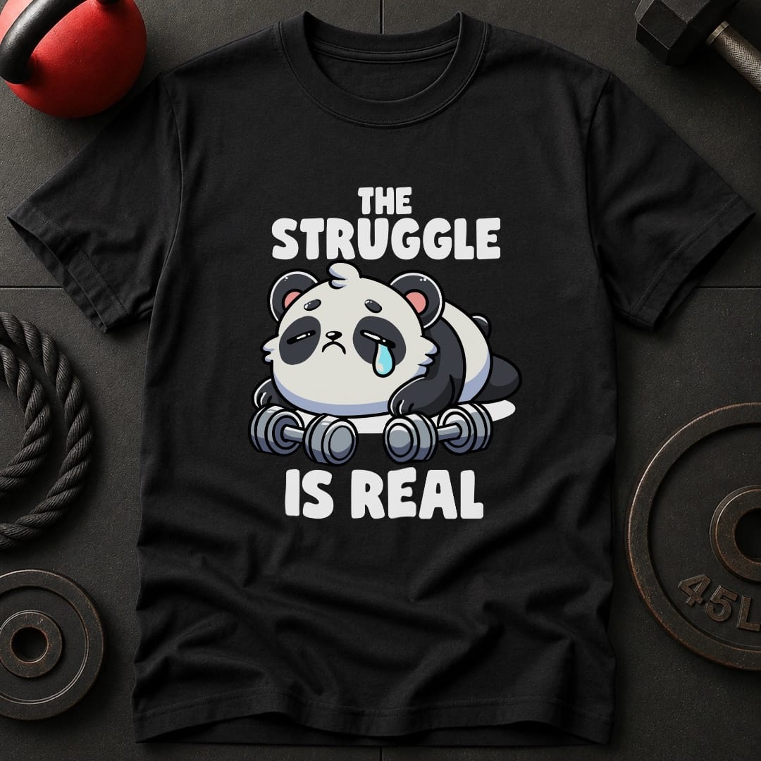 The Struggle Is Real Panda T-Shirt