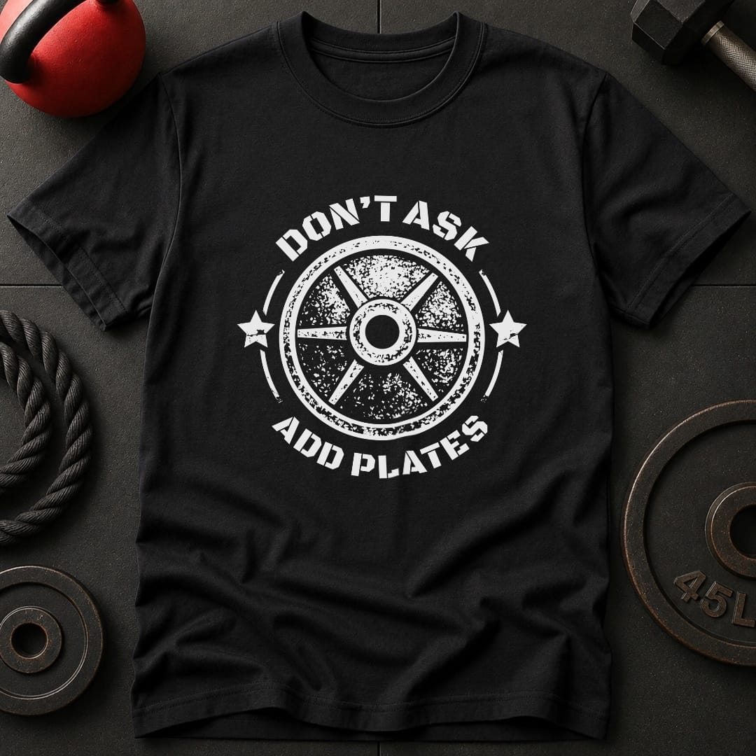 Don't Ask Add Plates T-shirt