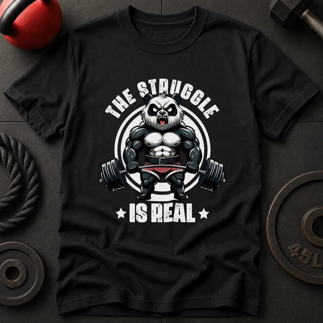 The Struggle Is Real Panda T-Shirt