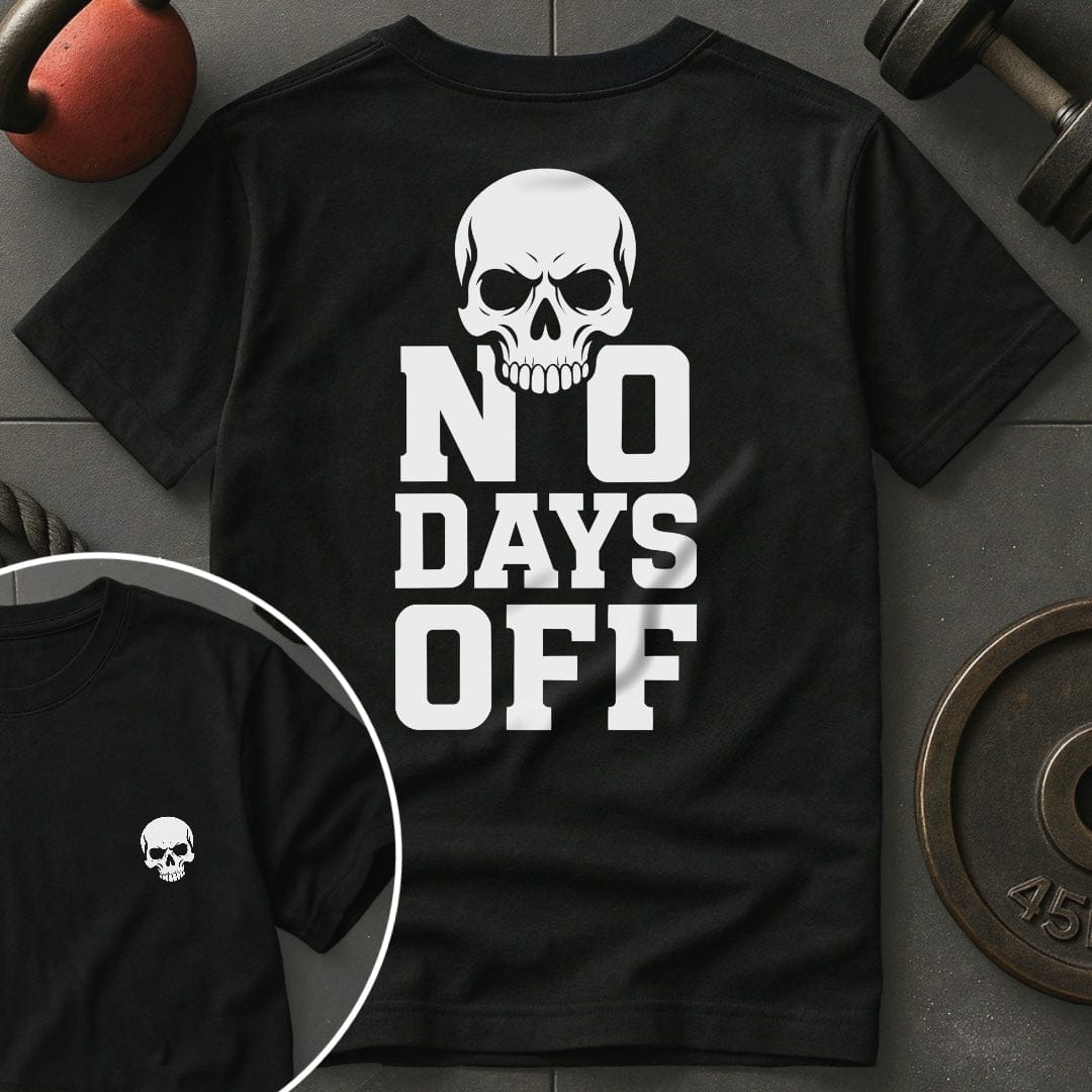 No Days Off Skull Gym T-Shirt