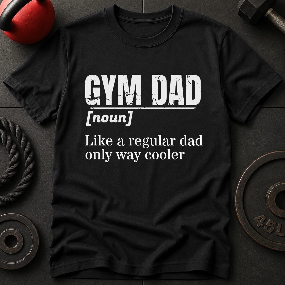 Gym Dad T-shirt