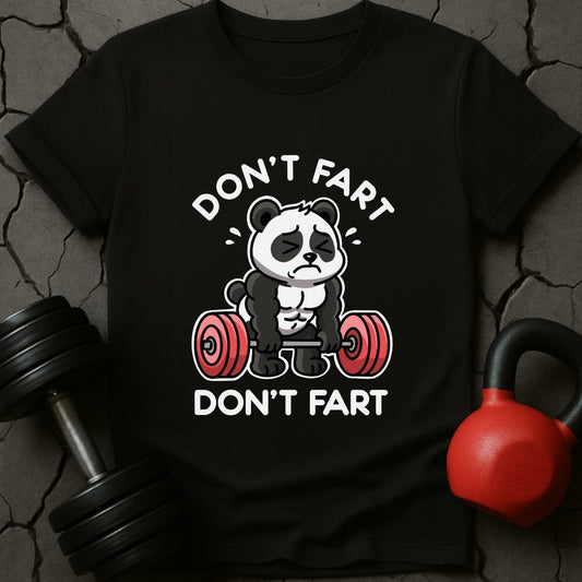 Don't Fart Panda Gym T-Shirt