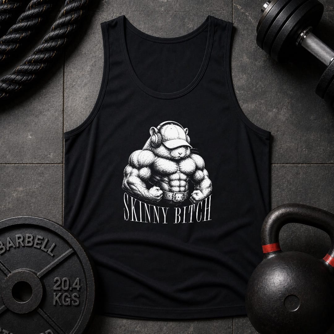Skinny Bitch Hamster Unisex Tank
