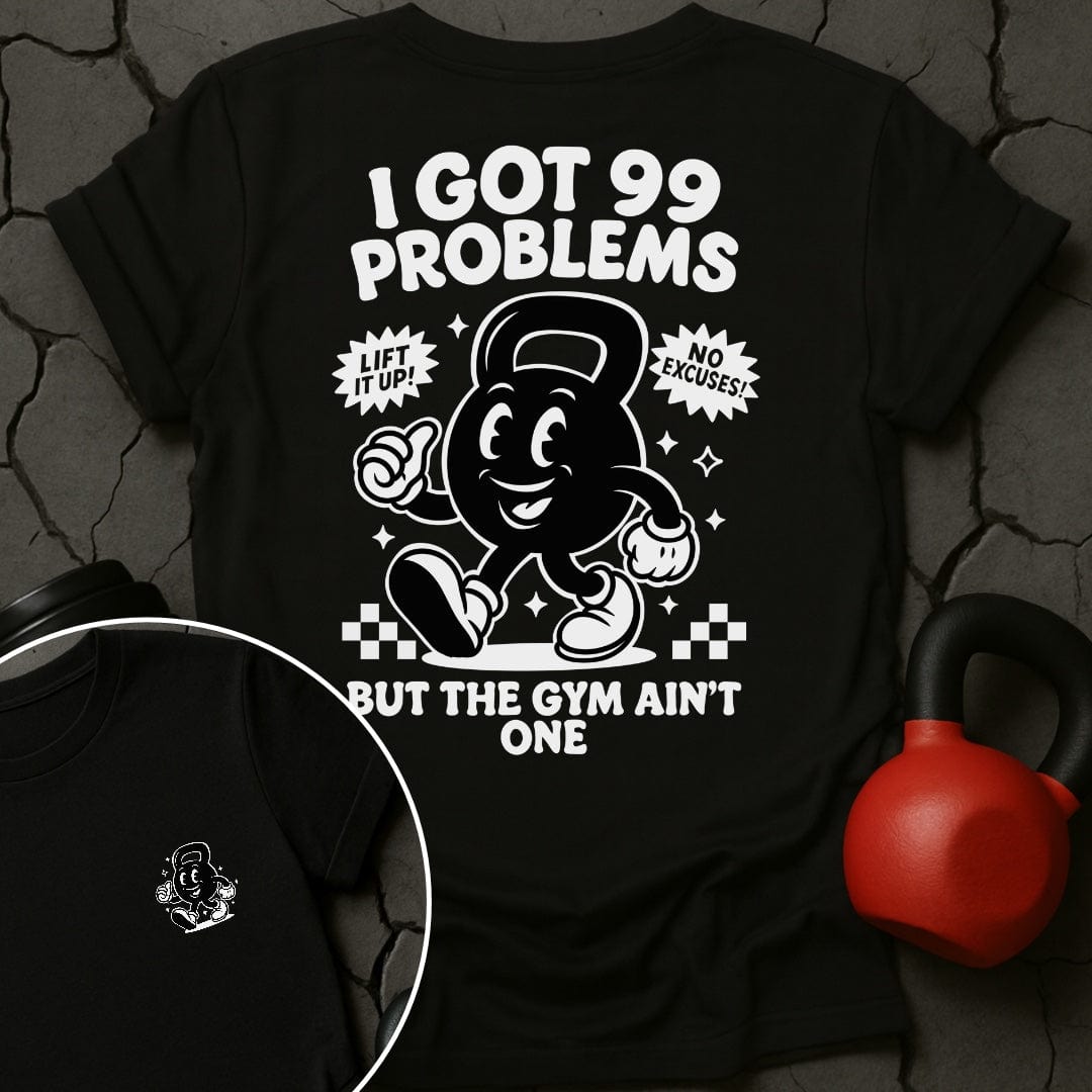I Got 99 Problems But The Gym Ain't One Retro Gym T-Shirt