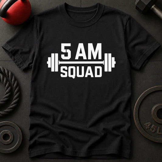 5 AM Squad Gym T-Shirt