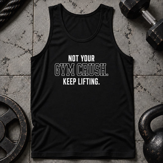 Not Your Gym Crush Unisex Tank