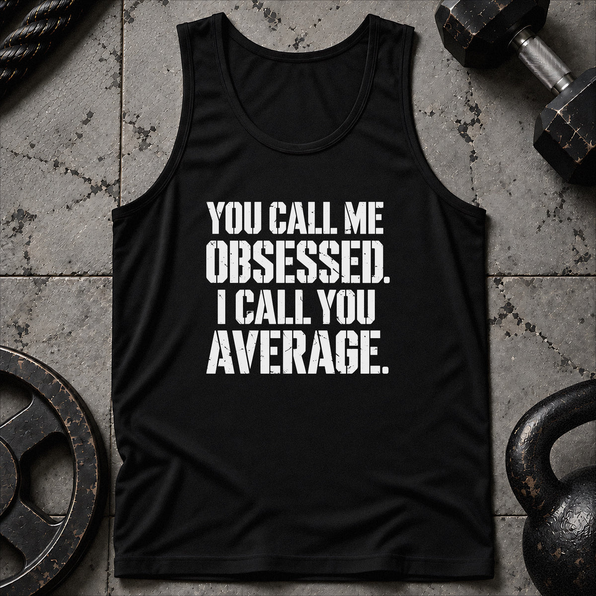 Obsessed Not Average Unisex Tank