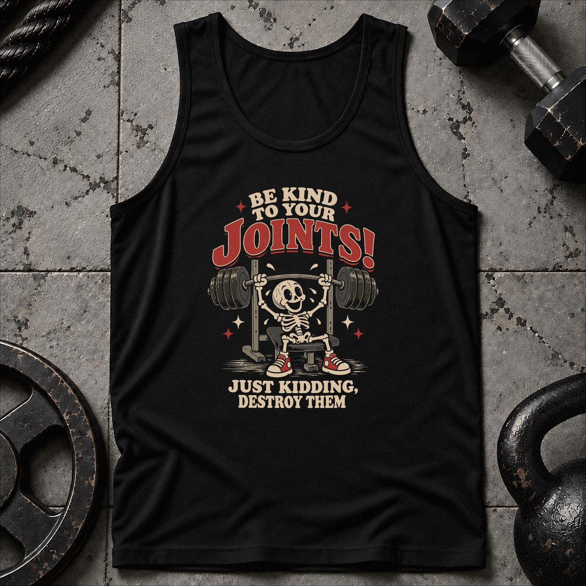 Destroy Your Joints Unisex Tank