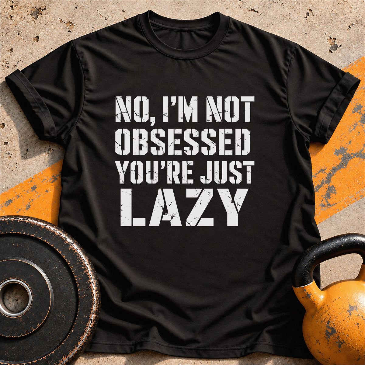 I'm Not Obsessed T-shirt