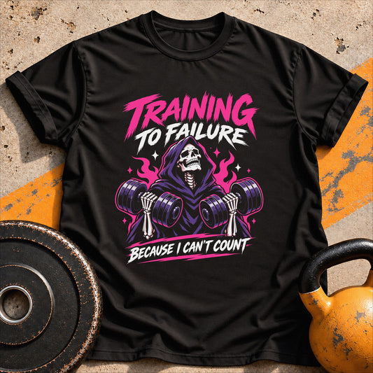 Training To Failure T-shirt