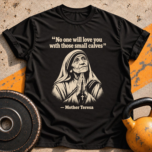 Mother Teresa Wisdom T-shirt