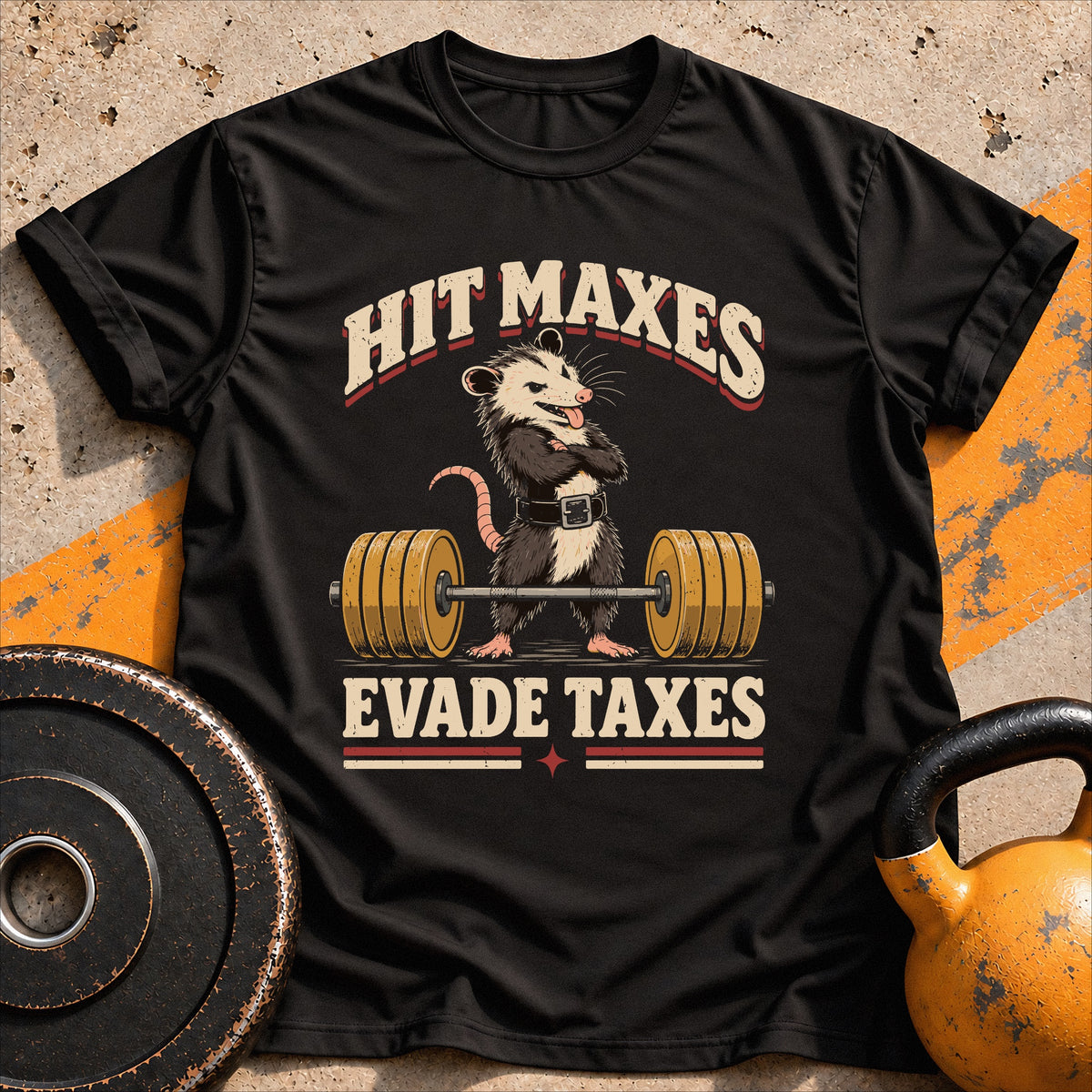 Hit Maxes Evade Taxes T-shirt