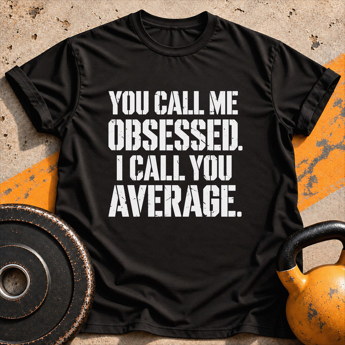 Obsessed Not Average T-shirt