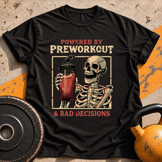 Powered By Preworkout & T-shirt