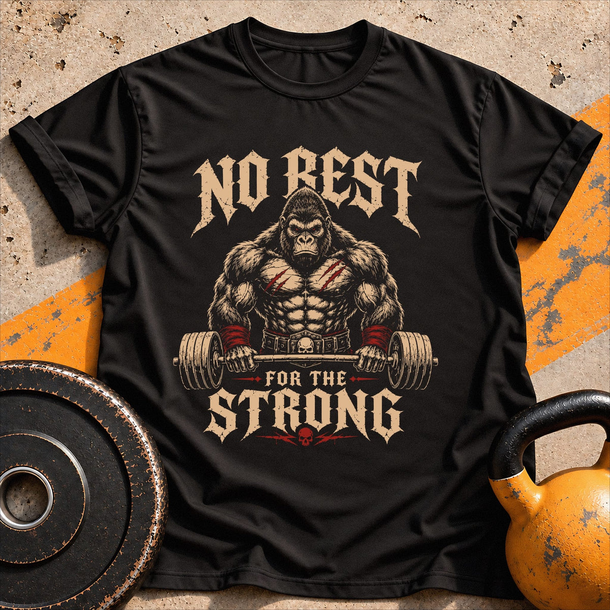 No Rest For The Strong T-shirt